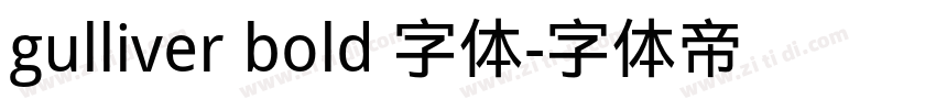 gulliver bold 字体字体转换